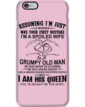 Load image into Gallery viewer, A Spoiled Wife Of An October Grumpy Old Man Birthday Meaningful Gift Phone case
