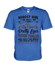 Load image into Gallery viewer, August Girl Has Tattoos Pretty Eyes Thick Thighs For Birthday Gift Guys V-Neck
