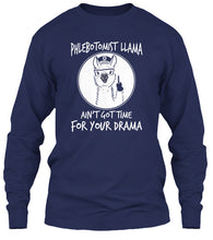 Load image into Gallery viewer, Phlebotomist Llama Ain't Got Time For Your Drama Unisex Long Sleeve
