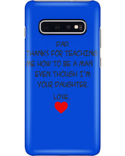 Load image into Gallery viewer, Thanks For Teaching Me How To Be A Man Phone case
