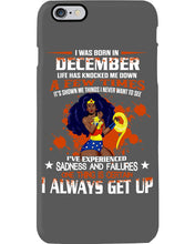 Load image into Gallery viewer, December Superwoman  Life Has Knocked Me Down Birthday Meaningful Gift Phone case
