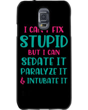 Load image into Gallery viewer, I Can't Fix Stupid But I An Sadate It Gift For Girls Phone case
