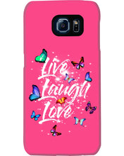 Load image into Gallery viewer, Butterfly Live Laugh Love Gift For Lover Phone case
