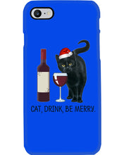 Load image into Gallery viewer, Cat Drink And Be Merry Meaningful Gift For Women Phone case

