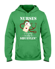 Load image into Gallery viewer, Nurses Everyday I’m Shufflin’ Custom Design Gift For Nurse Hoodie
