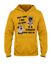 Load image into Gallery viewer, I See Every Morning Is A Schnauzer Who Loves Me Hoodie
