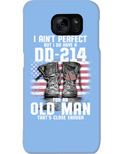 Load image into Gallery viewer, I Ain't Perfect But I Do Have A DD-214 For An Old Man Trending Phone case
