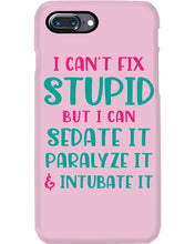 Load image into Gallery viewer, I Can't Fix Stupid But I An Sadate It Gift For Girls Phone case
