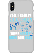 Load image into Gallery viewer, I Do Need All These Horses Dogs And Cats Phone case
