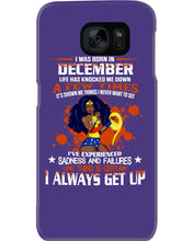 Load image into Gallery viewer, December Superwoman  Life Has Knocked Me Down Birthday Meaningful Gift Phone case

