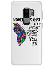 Load image into Gallery viewer, Birthday Gift For November Girl They Whispered To Her You Cannot Withstand The Storm Phone case

