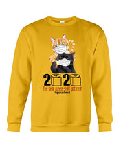 Load image into Gallery viewer, 2020 The Year When Shit Got Real Trending For Cat Lovers Sweatshirt
