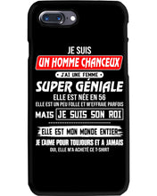 Load image into Gallery viewer, Je Suis Un Homme Chanceux J'ai Line Femme Custom Design Je Suis Son Roi Phone case

