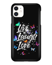 Load image into Gallery viewer, Butterfly Live Laugh Love Gift For Lover Phone case
