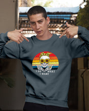 Load image into Gallery viewer, I Do What I Want Skull Sunflower Special Custom Design Sweatshirt
