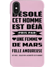 Load image into Gallery viewer, Désolé Cet Homme Est Déjà Pris Par Une Femme De Mars Birthday Gift Phone case
