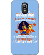 Load image into Gallery viewer, December Superwoman  Life Has Knocked Me Down Birthday Meaningful Gift Phone case
