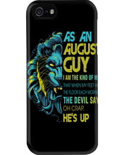 Load image into Gallery viewer, As An August I Am The Kind Of Man Lion Birthday Gift Phone case
