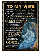 Load image into Gallery viewer, Your Everything Give Me Butterflies Wild Wolf Husband Gift For Wife Fleece Blanket
