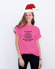 Load image into Gallery viewer, I'm A German Woman I'm Great At Multi Tasking Gift For Women Guys Tee
