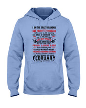 Load image into Gallery viewer, February Crazy Grandma Has Fought A Thousand Battles Cries For Birthday Gift Hoodie
