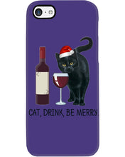 Load image into Gallery viewer, Cat Drink And Be Merry Meaningful Gift For Women Phone case
