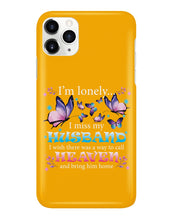Load image into Gallery viewer, I'm Lonely I Miss My Husband Butterfly Gift For Lover Phone case
