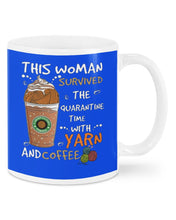Load image into Gallery viewer, The Quarantine Time With Yarn And Coffee Gift For Women Mug
