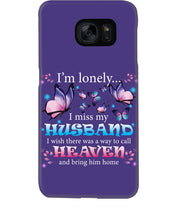 Load image into Gallery viewer, I'm Lonely I Miss My Husband Butterfly Gift For Lover Phone case
