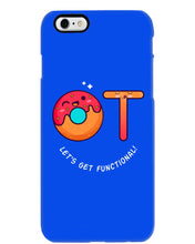 Load image into Gallery viewer, Gift For Occupational Therapist Let's Get Functional Phone case
