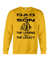 Load image into Gallery viewer, Dad And Son The Legend And The Legacy Gift For Family Sweatshirt
