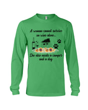 Load image into Gallery viewer, A Woman Cannot Survive On Wine Alone She Also Needs A Camper And A Dog Unisex Long Sleeve
