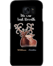 Load image into Gallery viewer, Custom Name Deers Gift For Boyfriend Till Our Last Breath Phone case
