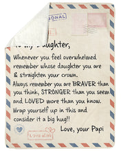 Load image into Gallery viewer, Papi Gift For Daughter You Are Stronger Than You Seem Sherpa Blanket

