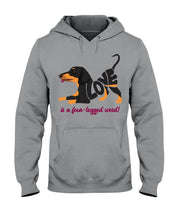 Load image into Gallery viewer, Love Is A Fou-legged Word Cute Gifts For Dog Lovers Hoodie
