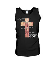 Load image into Gallery viewer, I Know One Person Who Will Never Give Up  Special Custom Design Unisex Tank Top
