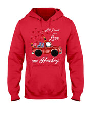 Load image into Gallery viewer, All I Need Are Love And Hockey Gift For Hockey Players Hoodie
