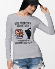 Load image into Gallery viewer, Cats And Books Make Me Happy - Cats And Books Lovers Gifts Unisex Long Sleeve
