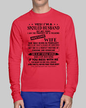 Load image into Gallery viewer, I'm A Spolied Husband But Not Yours  - Awesome Wife Was Born In February Unisex Long Sleeve
