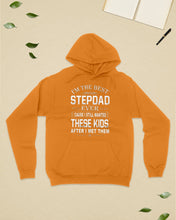 Load image into Gallery viewer, I'm The Best Stepdad Gift For Family Hoodie
