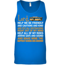 Load image into Gallery viewer, Lord Help Me Be Friendly And Cautions And Kind Gift Unisex Tank Top
