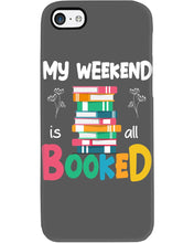 Load image into Gallery viewer, Vintage Funny My Weekend Booked Gift For Book Lovers Phone case
