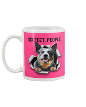 Load image into Gallery viewer, Six Feet People Great Gift For Heeler Lovers Mug
