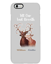 Load image into Gallery viewer, Custom Name Deers Gift For Boyfriend Till Our Last Breath Phone case
