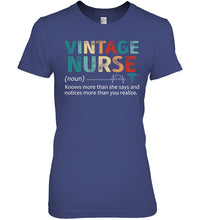 Load image into Gallery viewer, Vintage Nurse Knows More Than She Says And Notices More Than You Realize Ladies Tee
