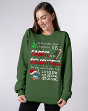 Load image into Gallery viewer, Weather Outside Frightful Sewing Let Us Sew Sweatshirt
