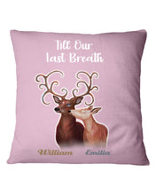 Load image into Gallery viewer, Custom Name Deers Gift For Boyfriend Till Our Last Breath Pillow Cover
