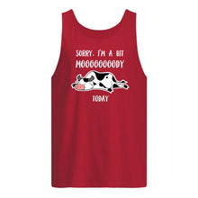 Load image into Gallery viewer, Sorry I'm A Bit Mooooody Today Gift For Cow Lovers Unisex Tank Top
