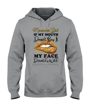 Load image into Gallery viewer, Birthday Gift For November Girl If My Mouth Doesn't Say It My Face Definitely Hoodie
