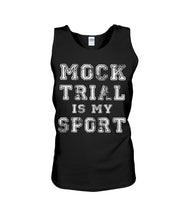 Load image into Gallery viewer, Pink Phone Case Mock Trial Is My Sport Gift For Paralegal Unisex Tank Top

